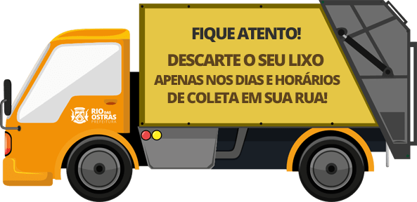 Ilustração de um caminhão de lixo - Por cima da imagem escrito: Fique atento! Descarte o seu lixo apenas nos dias e horários de coleta em sua rua!